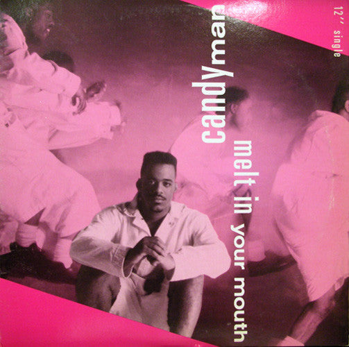 Candyman : Melt In Your Mouth (12", Single)