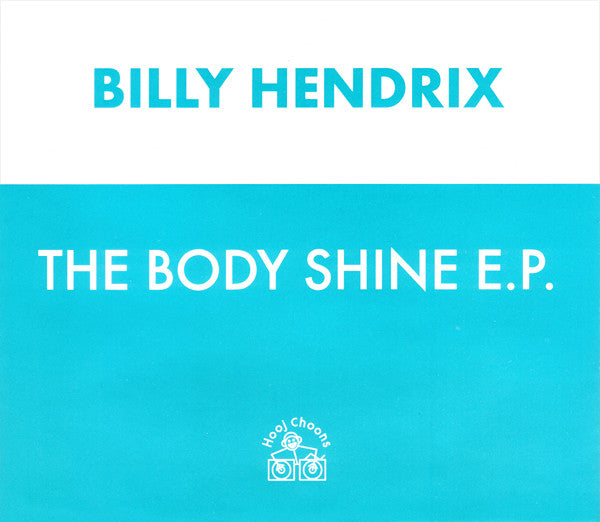 Billy Hendrix : The Body Shine E.P. (CD, EP)