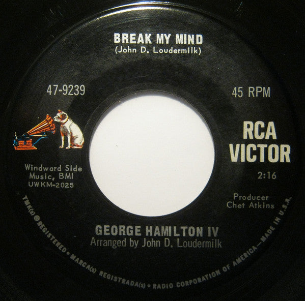 George Hamilton IV : Break My Mind / Something Special To Me (7", Single)