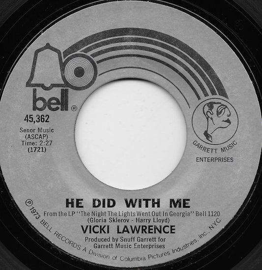 Vicki Lawrence : He Did With Me (7", Styrene, Mon)