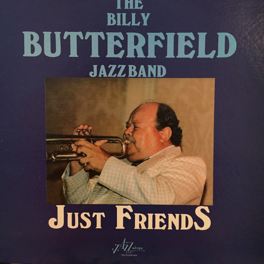 Billy Butterfield Jazz Band : Just Friends (LP, Album)