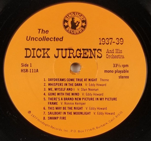 Dick Jurgens And His Orchestra : The Uncollected Dick Jurgens, 1937-1939 (LP, Mono, RE)
