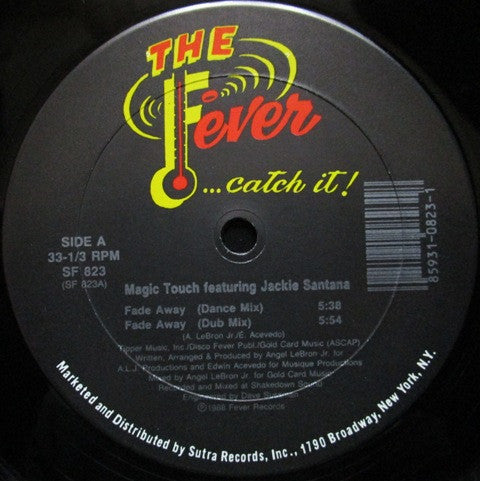 Magic Touch (7) Featuring Jackie Santana : Fade Away (12")