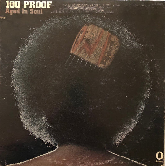 100 Proof (Aged In Soul)* : 100 Proof (LP, Album, Mon)