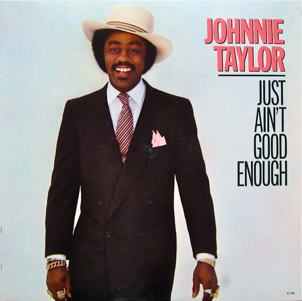 Johnnie Taylor : Just Ain't Good Enough (LP, Album)