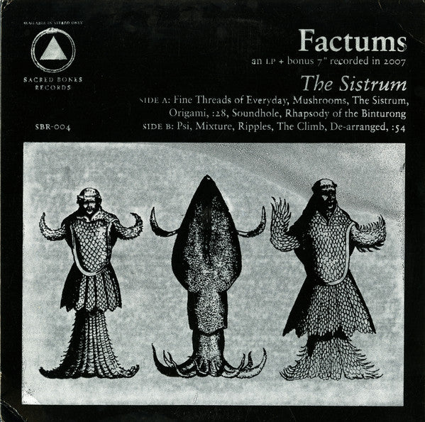 Factums : The Sistrum (LP + 7" + Album)