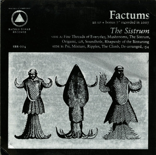 Factums : The Sistrum (LP + 7" + Album)