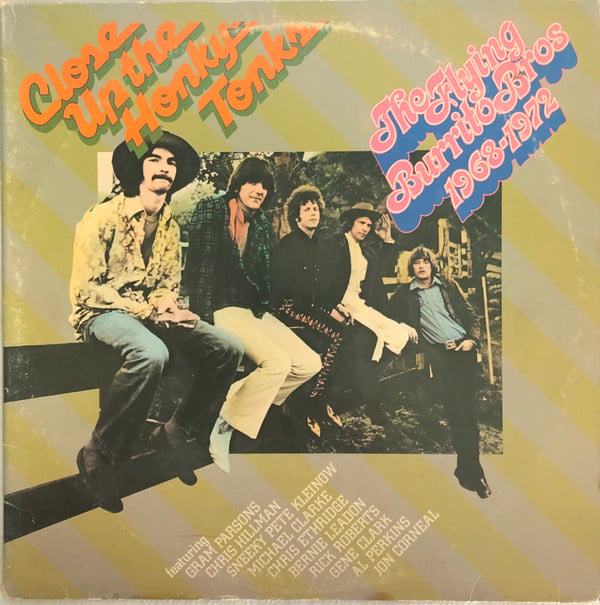 The Flying Burrito Bros : Close Up The Honky Tonks (2xLP, Album, Comp, RP, Ter)