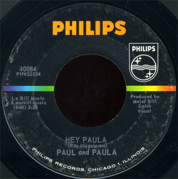 Paul And Paula* : Hey Paula / Bobby Is The One (7", Single)