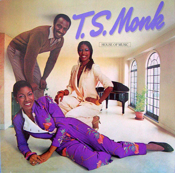 T.S. Monk : House Of Music (LP, Album)