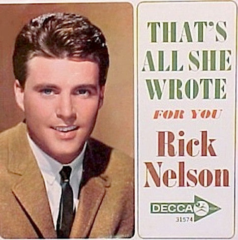 Rick Nelson* : For You / That's All She Wrote (7", Single)