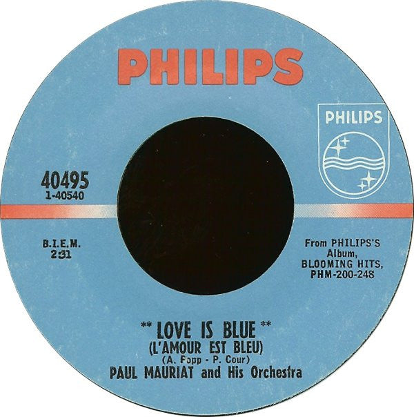 Paul Mauriat And His Orchestra : Love Is Blue (L'Amour Est Bleu) / Sunny (7", Single, Styrene)