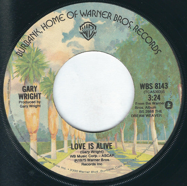 Gary Wright : Love Is Alive (7", Single, RP, Jac)