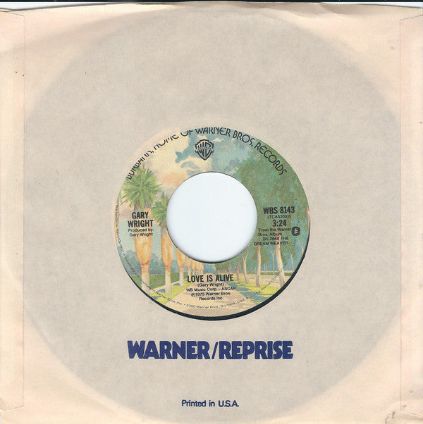 Gary Wright : Love Is Alive (7", Single, RP, Jac)