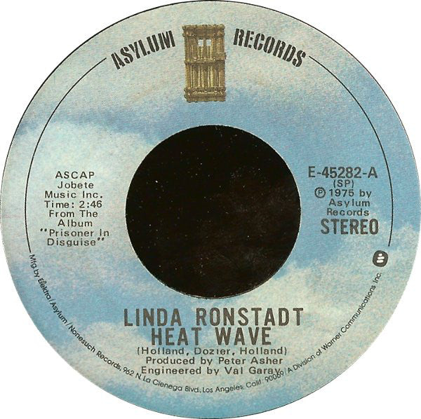 Linda Ronstadt : Heat Wave / Love Is A Rose (7", Single, Spe)