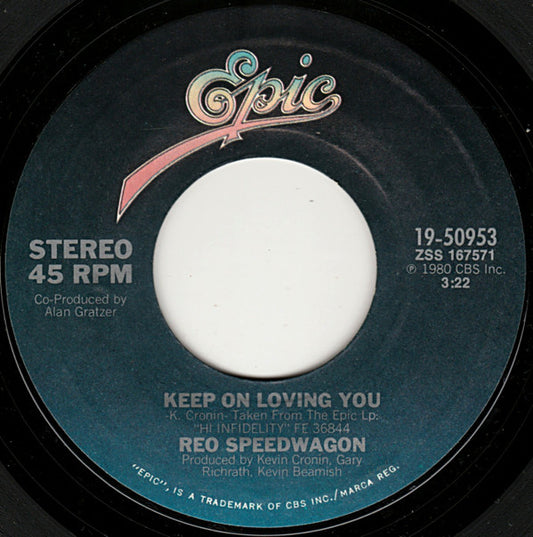REO Speedwagon : Keep On Loving You (7", Single, Styrene, Pit)
