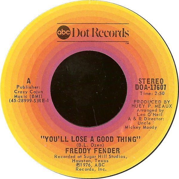 Freddy Fender (2) : You'll Lose A Good Thing / I'm To Blame (7", Single, Ter)
