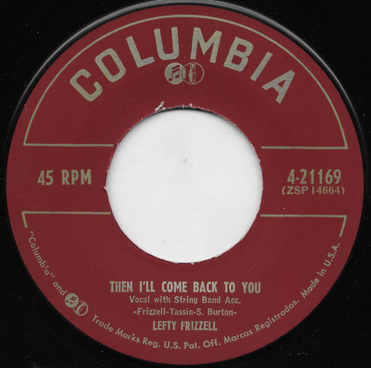 Lefty Frizzell : Then I'll Come Back To You (7", Hol)