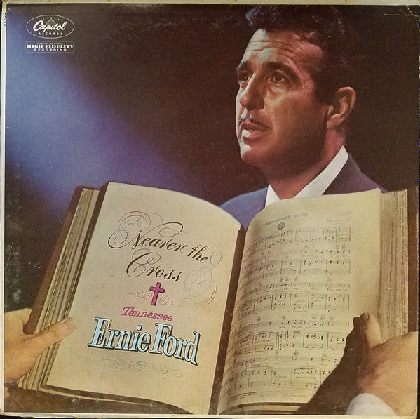 Tennessee Ernie Ford : Nearer The Cross (LP, Mono, RP, Los)