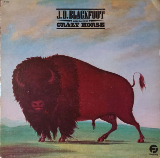 J. D. Blackfoot : The Song Of Crazy Horse (LP, Album, Ind)