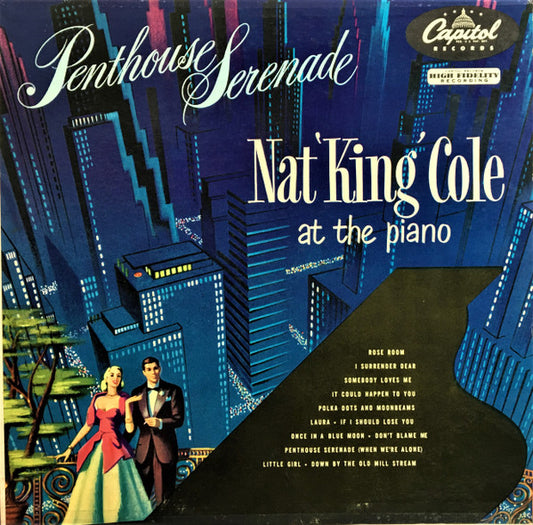Nat King Cole : Penthouse Serenade (LP, Album, RE, RP, Scr)