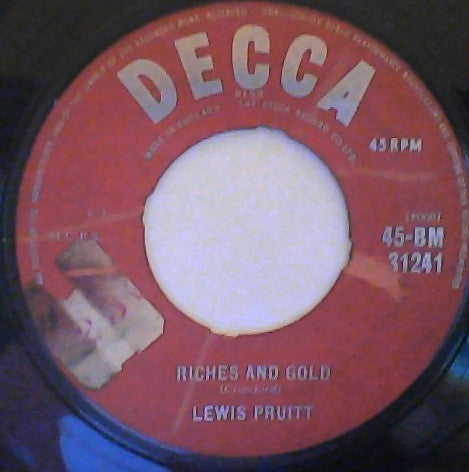 Lewis Pruitt : Riches And Gold (7", Single)