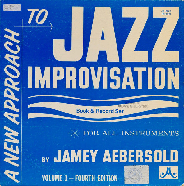 Jamey Aebersold : A New Approach To Jazz Improvisation (Volume 1 - Fourth Edition) (LP)