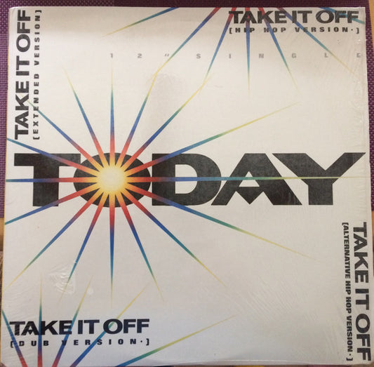 Today : Take It Off (12", Single)
