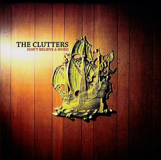 The Clutters : Don't Believe A Word (CD, Album)