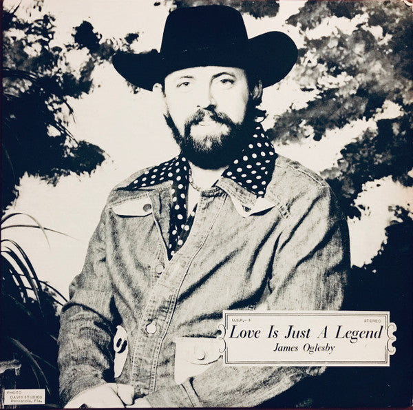 James Oglesby : Love Is Just A Legend (LP)