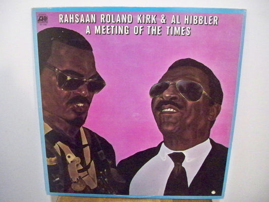 Roland Kirk & Al Hibbler : A Meeting Of The Times (LP, Album, Pre)