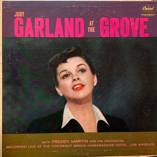 Judy Garland With Freddy Martin And His Orchestra : Judy Garland At The Grove (LP, Album, Mono, Scr)