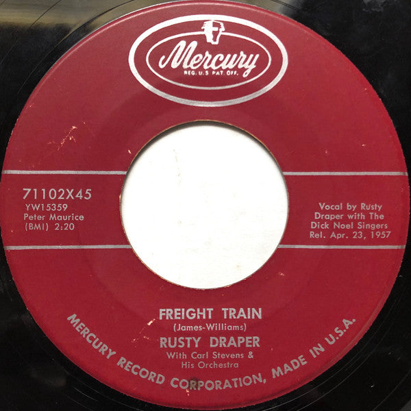 Rusty Draper With Carl Stevens & His Orchestra : Freight Train (7", Mar)