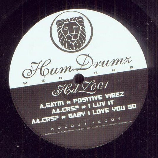 Satin (6) / CRS? : Positive Vibez / I Luv It / Baby I Love You So (12")