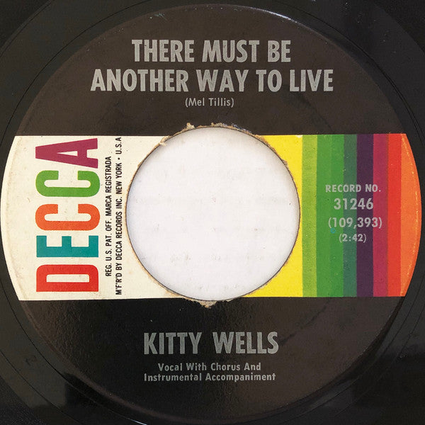 Kitty Wells : There Must Be Another Way To Live / Heartbreak U.S.A. (7")