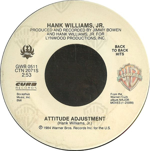 Hank Williams Jr. : Attitude Adjustment / All My Rowdy Friends Are Coming Over Tonight (7", Single)