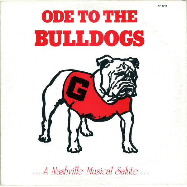 Various : Ode To The Bulldogs - Georgia:  A Nashville Musical Salute (LP, Album)