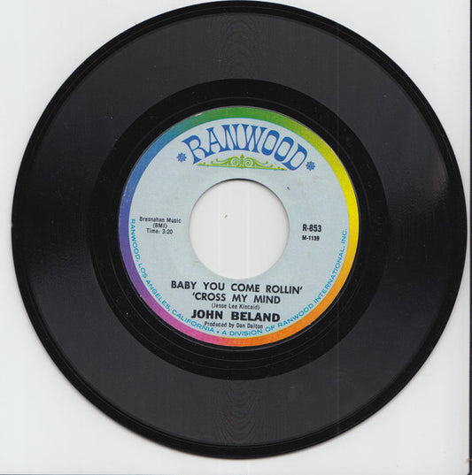 John Beland : Baby You Came Rollin' 'Cross My Mind / Hometown (7", Single, Styrene)