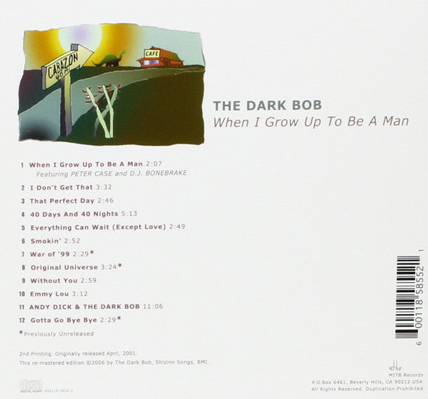 The Dark Bob : When I Grow Up To Be A Man (CD, Album, RE, RM)