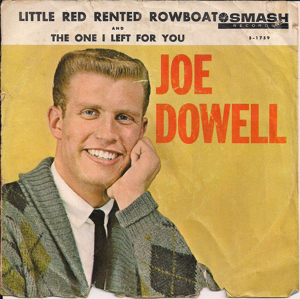 Joe Dowell With The Stephen Scott Singers & The Jerry Kennedy Orchestra : Little Red Rented Rowboat (7", Single, Styrene)