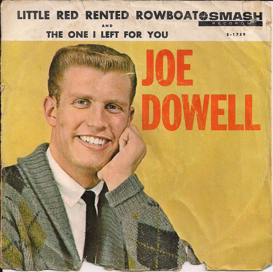 Joe Dowell With The Stephen Scott Singers & The Jerry Kennedy Orchestra : Little Red Rented Rowboat (7", Single, Styrene)
