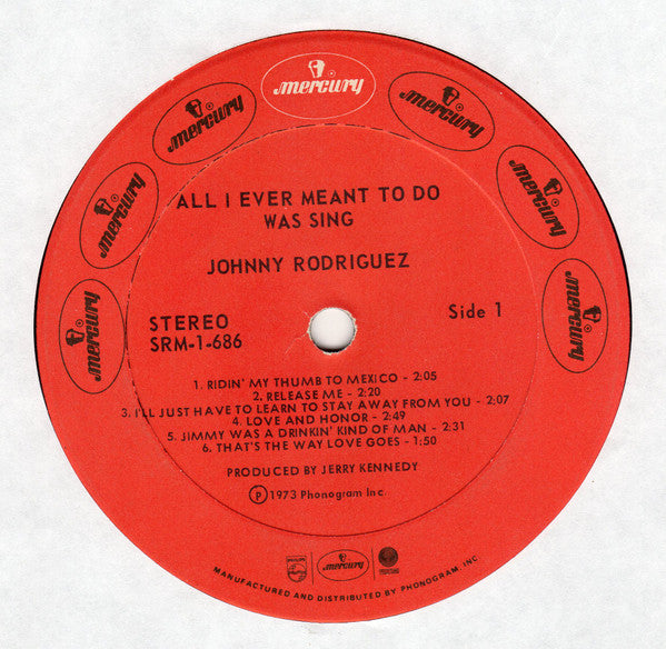 Johnny Rodriguez (4) : All I Ever Meant To Do Was Sing (LP, Album, PRC)