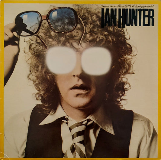 Ian Hunter : You're Never Alone With A Schizophrenic (LP, Album, San)