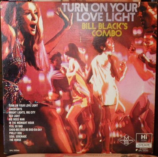 Bill Black's Combo : Turn On Your Love Light (LP, Album)
