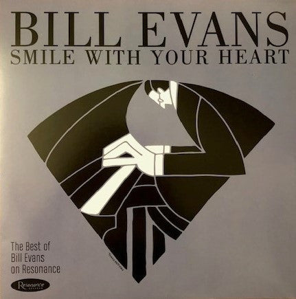 Bill Evans : Smile With Your Heart: The Best Of Bill Evans On Resonance (LP, Comp, 180)