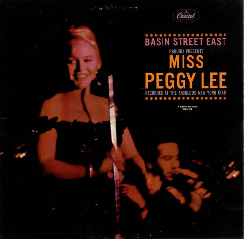 Peggy Lee : Basin Street East Proudly Presents Miss Peggy Lee Recorded At The Fabulous New York Club (LP, Album, Mono)