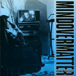 Mind Over Matter (3) : Hectic Thinking (7")