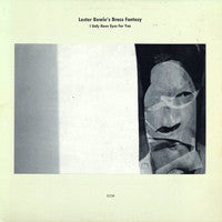 Lester Bowie's Brass Fantasy : I Only Have Eyes For You (LP, Album)