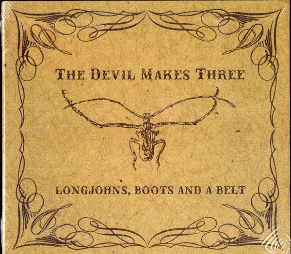 The Devil Makes Three : Longjohns, Boots And A Belt (CD, Album, Dig)