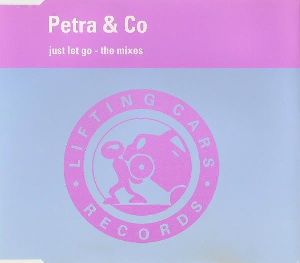 Petra & Co : Just Let Go - The Mixes (CD, Maxi)